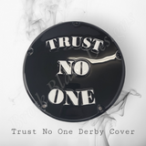 Trust No One derby Cover