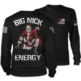 Big Nick Energy - Long Sleeve