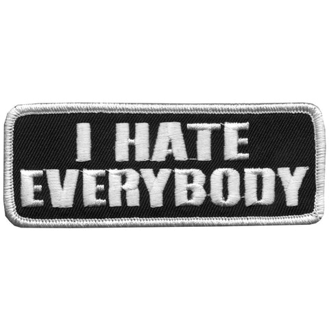 I Hate Everybody 4" x 2" Patch