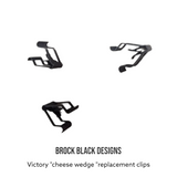 Victory "cheese wedge" replacement clips